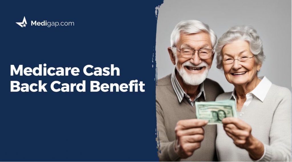 Medicare Cash Back Card Benefit | Medigap.com